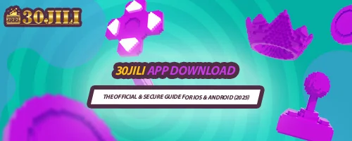 30JILI App Download: The Official & Secure Guide for iOS & Android (2025)